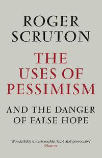 Cover image for The Uses of Pessimism