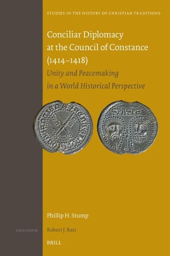 Cover image for Conciliar Diplomacy at the Council of Constance (1414-1418)