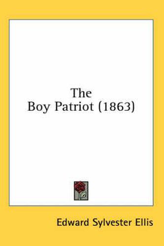 Cover image for The Boy Patriot (1863)