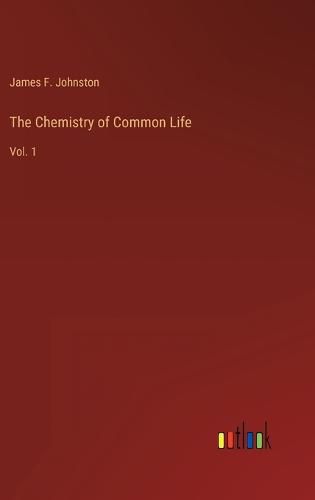 Cover image for The Chemistry of Common Life