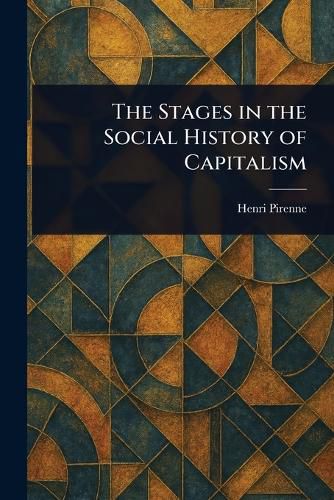 Cover image for The Stages in the Social History of Capitalism
