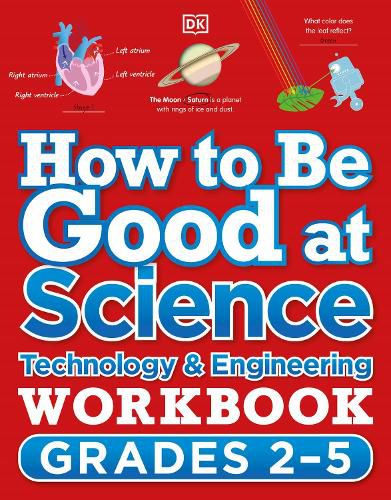 Cover image for How to Be Good at Science, Technology and Engineering Workbook, Grades 2-5