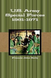 Cover image for U.S. Army Special Forces 1961-1971