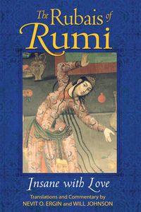 Cover image for The Rubais of Rumi: Insane with Love