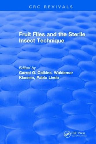 Cover image for Fruit Flies and the Sterile Insect Technique