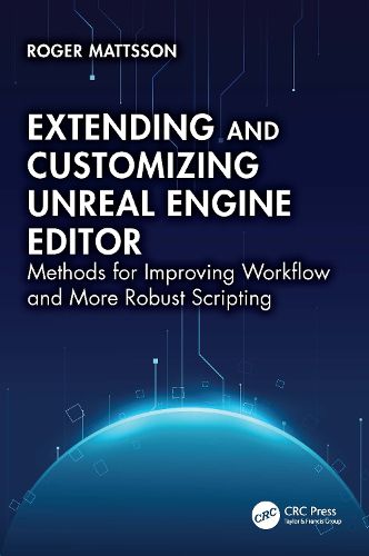 Cover image for Extending and Customizing Unreal Engine Editor
