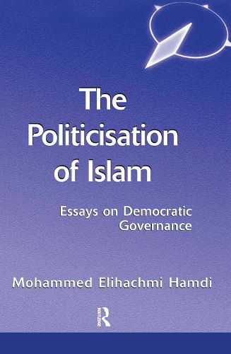 Cover image for The Politicisation Of Islam: A Case Study Of Tunisia