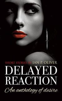 Cover image for Delayed Reaction: An Anthology of Desire