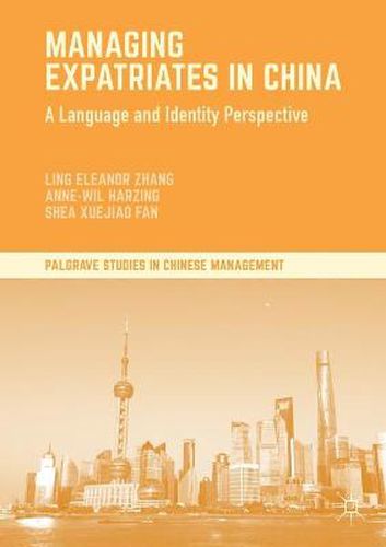 Cover image for Managing Expatriates in China: A Language and Identity Perspective