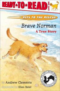 Cover image for Brave Norman: A True Story (Ready-to-Read Level 1)