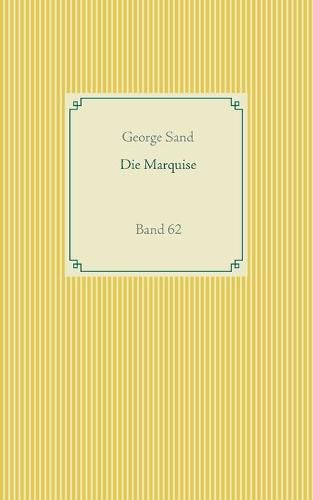 Die Marquise: Band 62