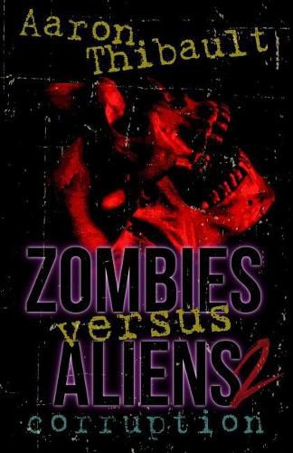 Cover image for Zombies Versus Aliens 2: Corruption