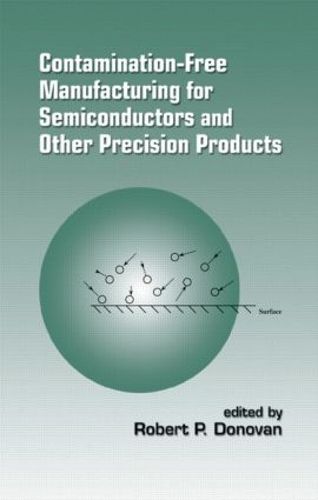 Cover image for Contamination-Free Manufacturing for Semiconductors and Other Precision Products