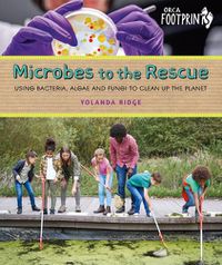 Cover image for Microbes to the Rescue