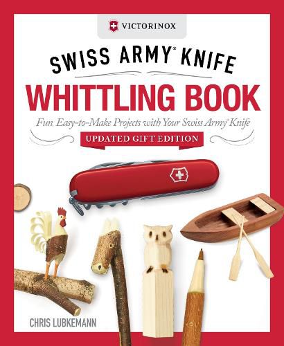 Cover image for Victorinox Swiss Army Knife Whittling Book, Updated Gift Edition