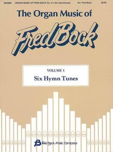 Cover image for The Organ Music of Fred Bock #1