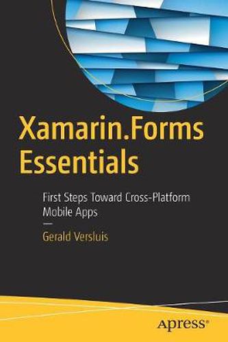 Cover image for Xamarin.Forms Essentials: First Steps Toward Cross-Platform Mobile Apps