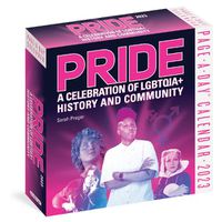 Cover image for Pride: A Celebration of LGBTQIA+ History and Community Page-A-Day Calendar 2023
