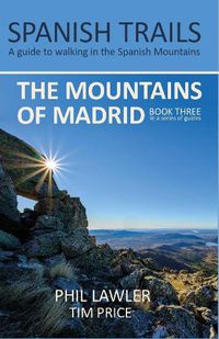 Cover image for Spanish Trails - A Guide to Walking the Spanish Mountains - The Mountains of Madrid