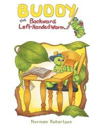 Cover image for Buddy the Backward Left-Handed Worm