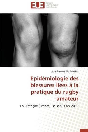 Cover image for Epidemiologie des blessures liees a la pratique du rugby amateur