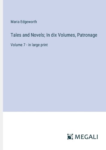 Tales and Novels; In dix Volumes, Patronage