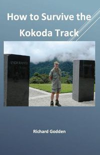 Cover image for How to Survive the Kokoda Track