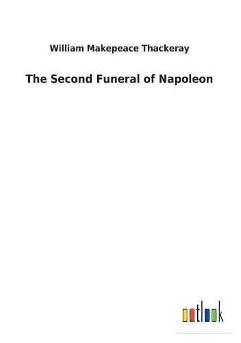 Cover image for The Second Funeral of Napoleon