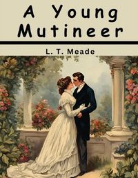 Cover image for A Young Mutineer