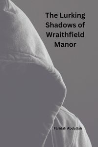 Cover image for The Lurking Shadows of Wraithfield Manor