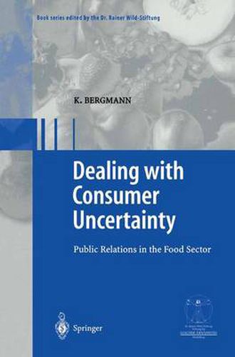 Cover image for Dealing with consumer uncertainty: Public Relations in the Food Sector