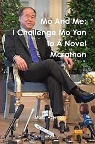 Mo and Me: I Challenge Mo Yan to A Novel Marathon