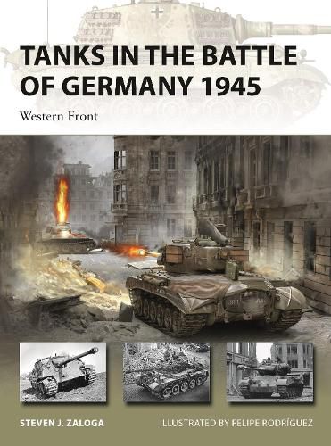 Tanks in the Battle of Germany 1945: Western Front