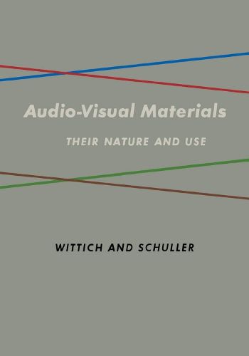 Cover image for Audio Visual Materials: Their Nature and Use