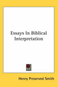 Cover image for Essays in Biblical Interpretation