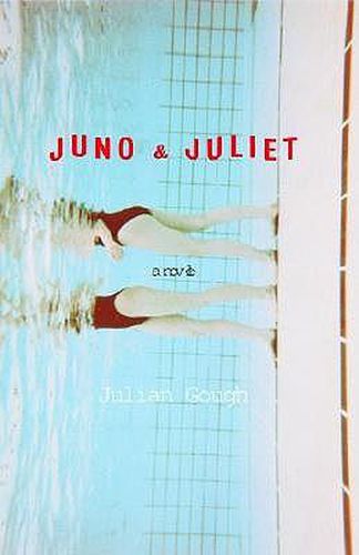 Juno & Juliet: A Novel