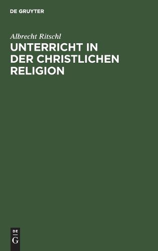 Cover image for Unterricht in der christlichen Religion