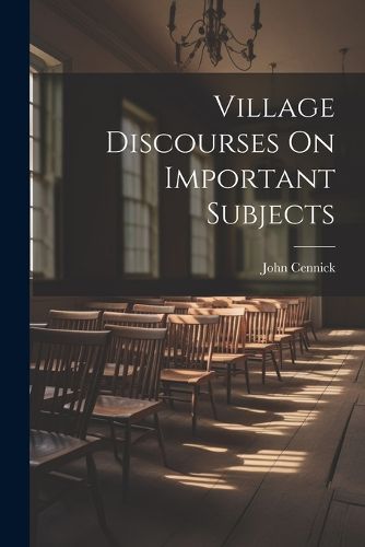 Village Discourses On Important Subjects