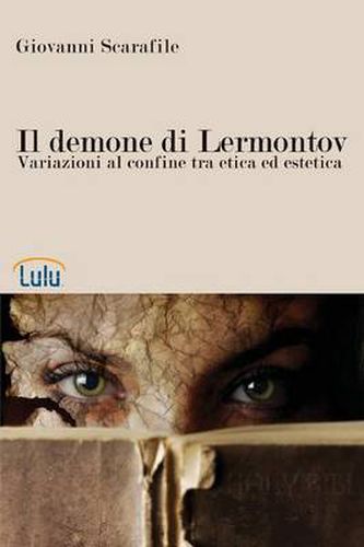 Cover image for Il Demone Di Lermontov. Variazioni Al Confine Tra Etica Ed Estetica