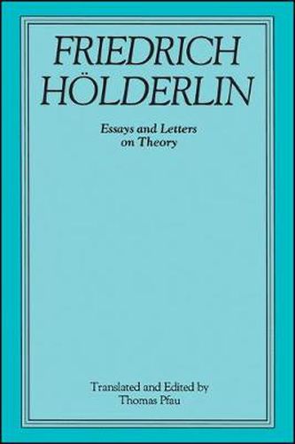 Cover image for Friedrich Holderlin: Essays and Letters on Theory