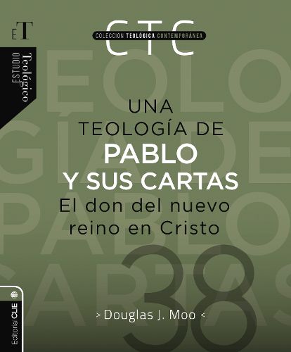 Cover image for Una teologia de Pablo y sus cartas