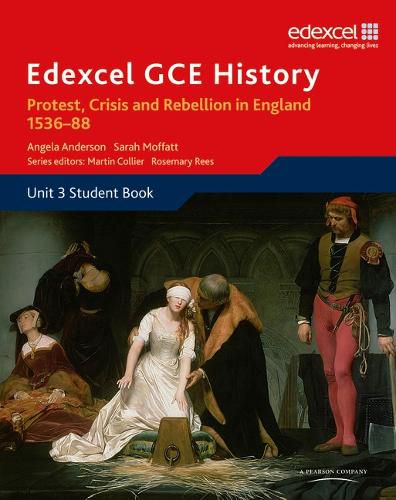 Cover image for Edexcel GCE History A2 Unit 3 A1 Protest, Crisis and Rebellion in England 1536-88