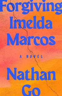 Cover image for Forgiving Imelda Marcos