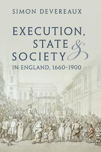Cover image for Execution, State and Society in England, 1660-1900