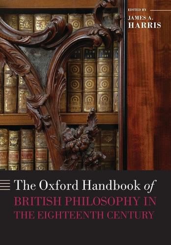 Cover image for The Oxford Handbook of British Philosophy in the Eighteenth Century