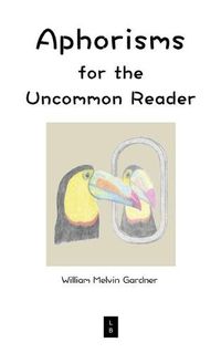 Cover image for Aphorisms for the Uncommon Reader