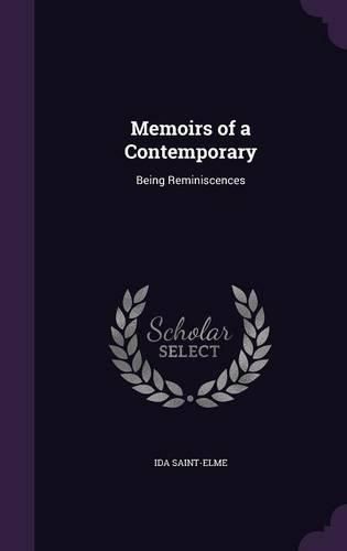 Memoirs of a Contemporary: Being Reminiscences