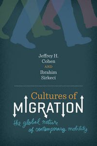 Cover image for Cultures of Migration: The Global Nature of Contemporary Mobility