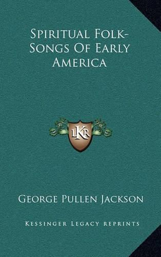 Cover image for Spiritual Folk-Songs of Early America