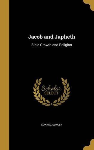 Cover image for Jacob and Japheth: Bible Growth and Religion